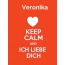 Veronika - keep calm and Ich liebe Dich!