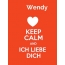Wendy - keep calm and Ich liebe Dich!