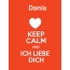 Dania - keep calm and Ich liebe Dich!