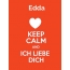 Edda - keep calm and Ich liebe Dich!