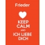 Frieder - keep calm and Ich liebe Dich!