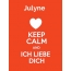 Julyne - keep calm and Ich liebe Dich!