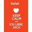 Rafail - keep calm and Ich liebe Dich!