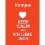 Kumpel - keep calm and Ich liebe Dich!