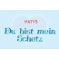 Matys - Du bist mein Schatz!