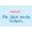 Nikolas - Du bist mein Schatz!