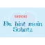 Saskias - Du bist mein Schatz!
