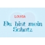Louisa - Du bist mein Schatz!
