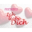 Friedhorst, Ich liebe Dich!