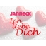Janneck, Ich liebe Dich!