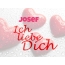 Josef, Ich liebe Dich!