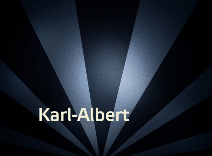 Bilder mit Namen Karl-Albert Bilder mit Namen Karl-Albert