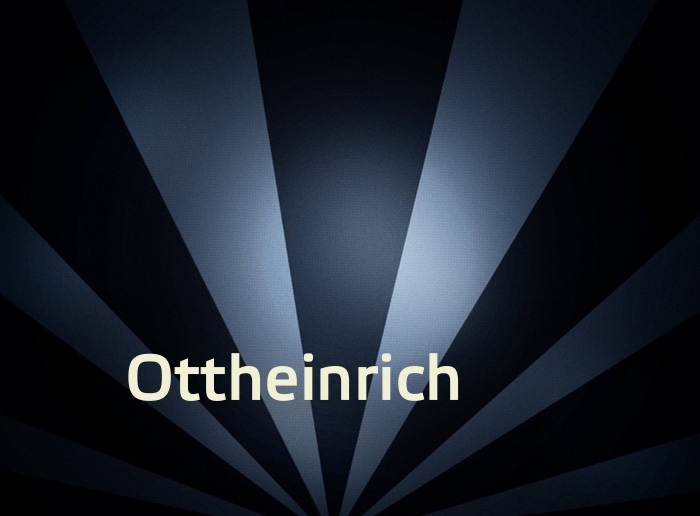 Bilder mit Namen Ottheinrich