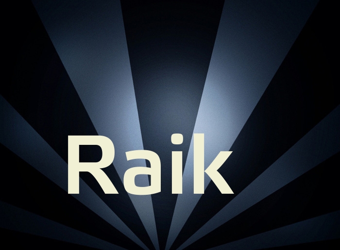 Bilder mit Namen Raik Bilder mit Namen Raik