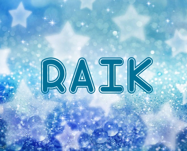 Fotos mit Namen Raik Fotos mit Namen Raik