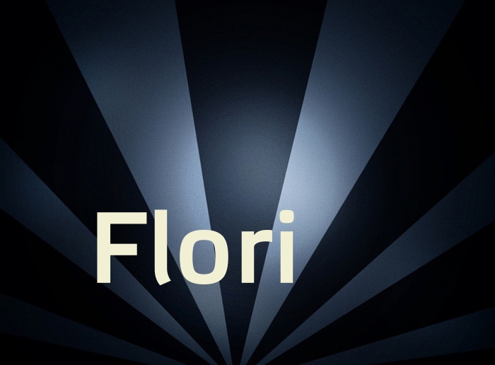 Bilder mit Namen Flori Bilder mit Namen Flori