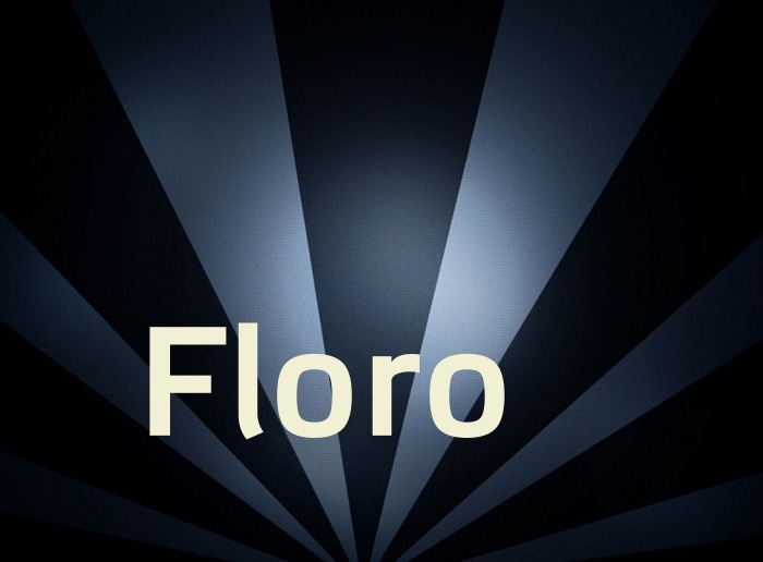 Bilder mit Namen Floro Bilder mit Namen Floro