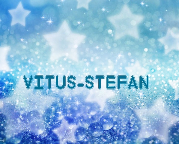 Fotos mit Namen Vitus-Stefan Fotos mit Namen Vitus-Stefan