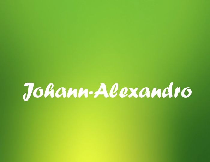 Bildern mit Namen Johann-Alexandro Bildern mit Namen Johann-Alexandro