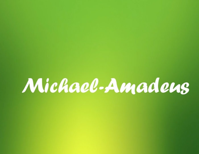 Bildern mit Namen Michael-Amadeus Bildern mit Namen Michael-Amadeus