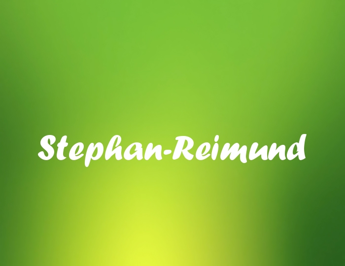 Bildern mit Namen Stephan-Reimund Bildern mit Namen Stephan-Reimund