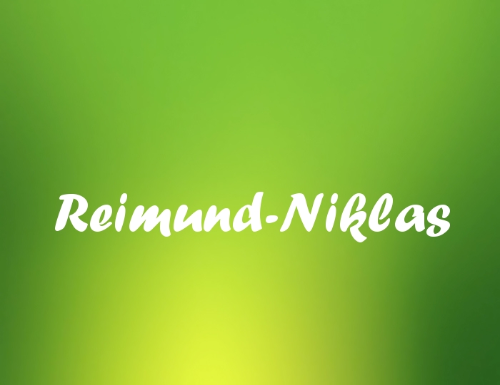 Bildern mit Namen Reimund-Niklas Bildern mit Namen Reimund-Niklas