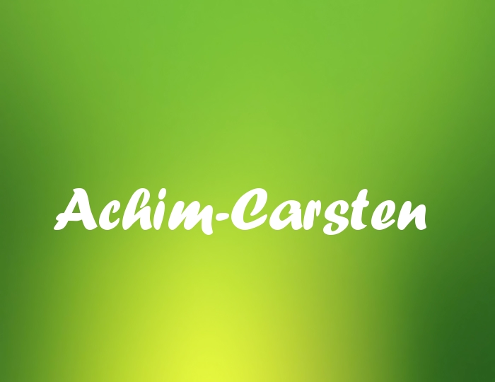 Bildern mit Namen Achim-Carsten Bildern mit Namen Achim-Carsten