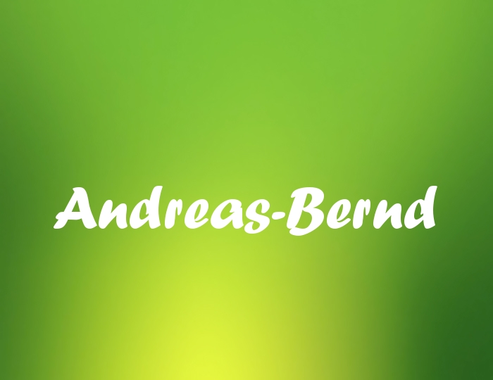 Bildern mit Namen Andreas-Bernd Bildern mit Namen Andreas-Bernd
