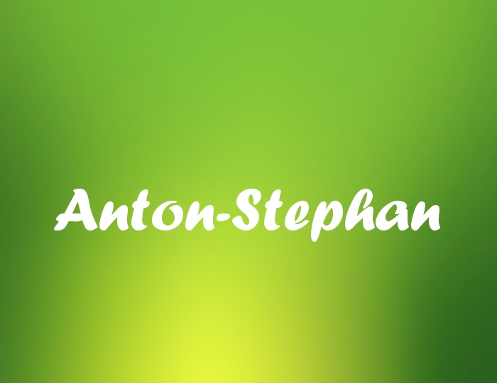 Bildern mit Namen Anton-Stephan Bildern mit Namen Anton-Stephan