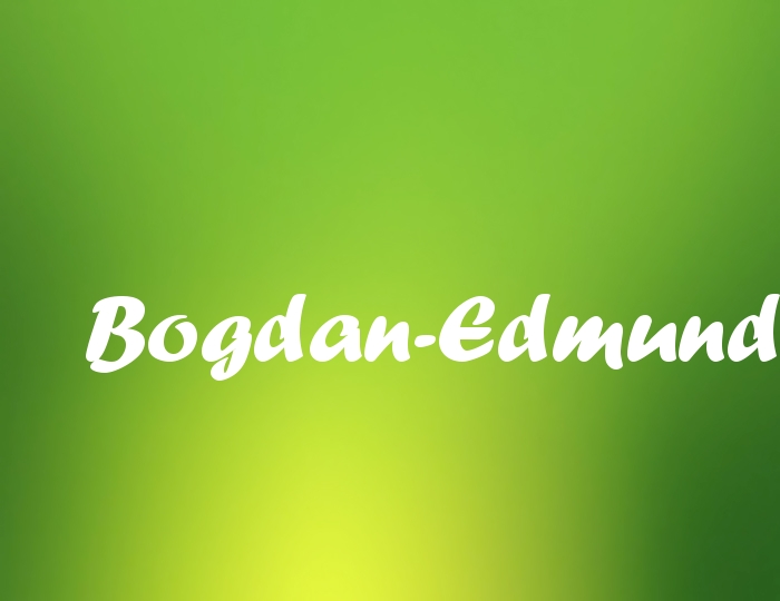 Bildern mit Namen Bogdan-Edmund Bildern mit Namen Bogdan-Edmund