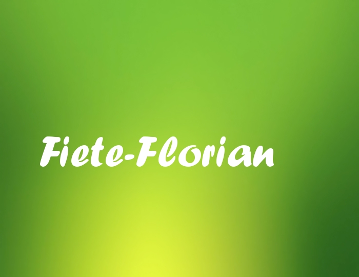 Bildern mit Namen Fiete-Florian Bildern mit Namen Fiete-Florian