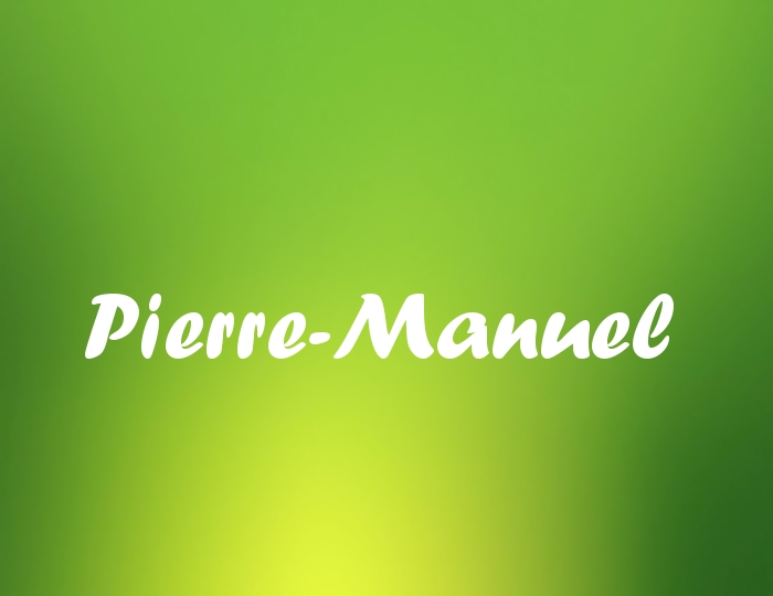 Bildern mit Namen Pierre-Manuel Bildern mit Namen Pierre-Manuel