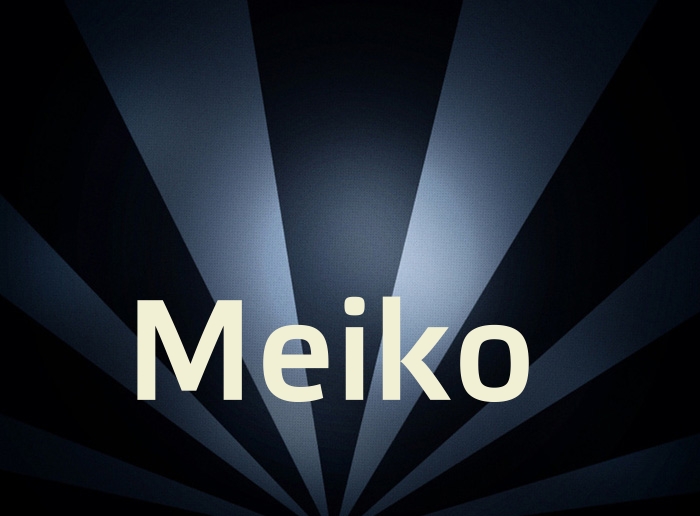 Bilder mit Namen Meiko