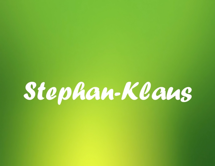 Bildern mit Namen Stephan-Klaus Bildern mit Namen Stephan-Klaus