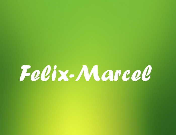 Bildern mit Namen Felix-Marcel Bildern mit Namen Felix-Marcel