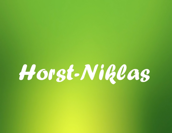 Bildern mit Namen Horst-Niklas Bildern mit Namen Horst-Niklas