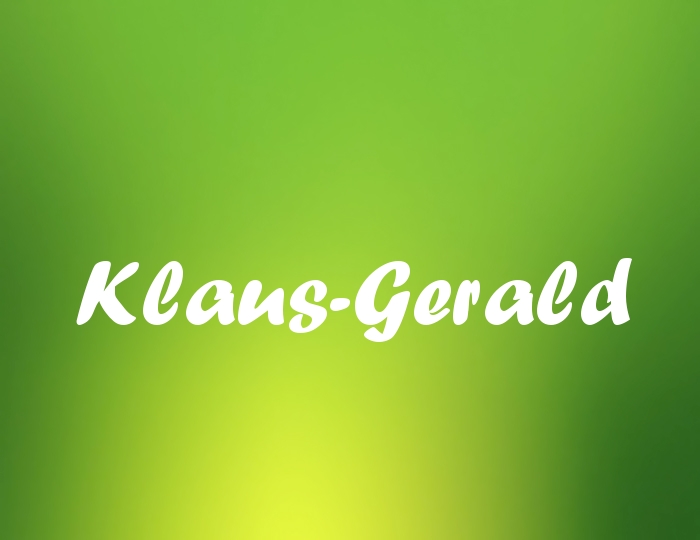 Bildern mit Namen Klaus-Gerald Bildern mit Namen Klaus-Gerald
