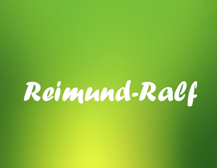 Bildern mit Namen Reimund-Ralf Bildern mit Namen Reimund-Ralf