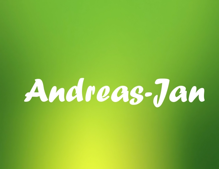 Bildern mit Namen Andreas-Jan Bildern mit Namen Andreas-Jan