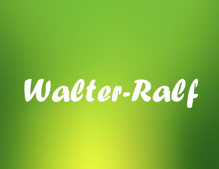 Bildern mit Namen Walter-Ralf Bildern mit Namen Walter-Ralf