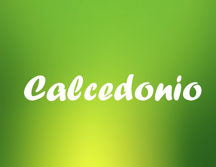 Bildern mit Namen Calcedonio Bildern mit Namen Calcedonio