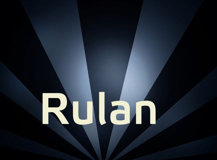 Bilder mit Namen Rulan Bilder mit Namen Rulan