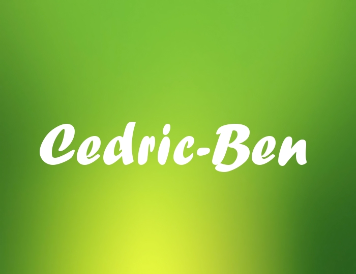 Bildern mit Namen Cedric-Ben Bildern mit Namen Cedric-Ben