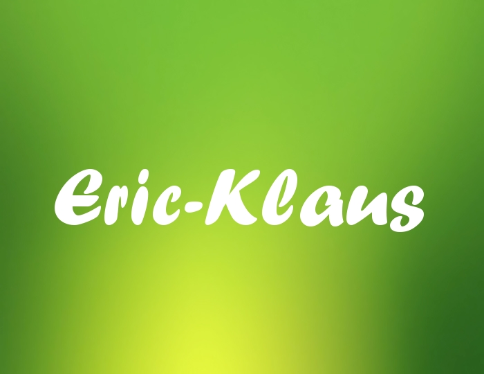 Bildern mit Namen Eric-Klaus Bildern mit Namen Eric-Klaus
