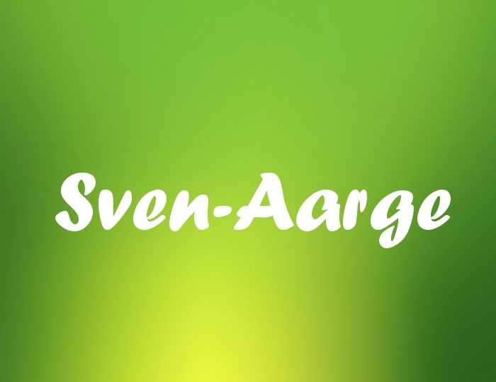 Bildern mit Namen Sven-Aarge Bildern mit Namen Sven-Aarge