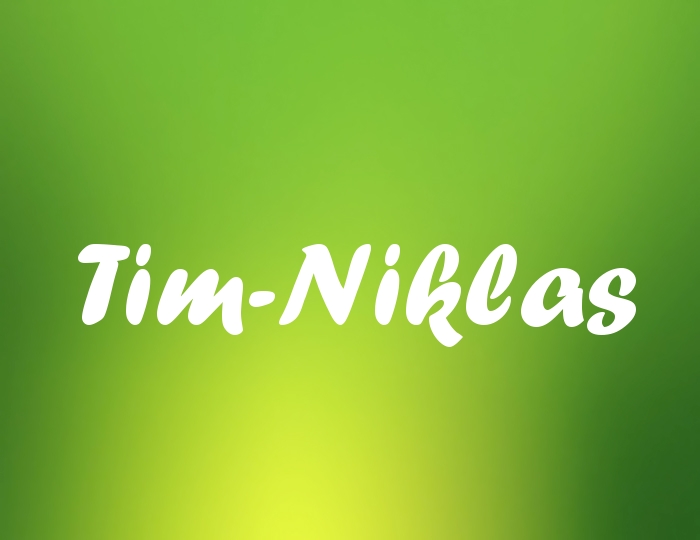 Bildern mit Namen Tim-Niklas Bildern mit Namen Tim-Niklas
