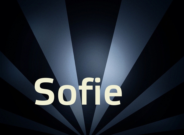 Bilder mit Namen Sofie Bilder mit Namen Sofie