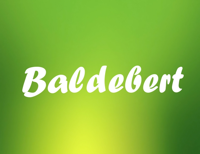 Bildern mit Namen Baldebert Bildern mit Namen Baldebert