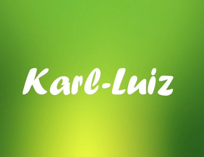 Bildern mit Namen Karl-Luiz Bildern mit Namen Karl-Luiz