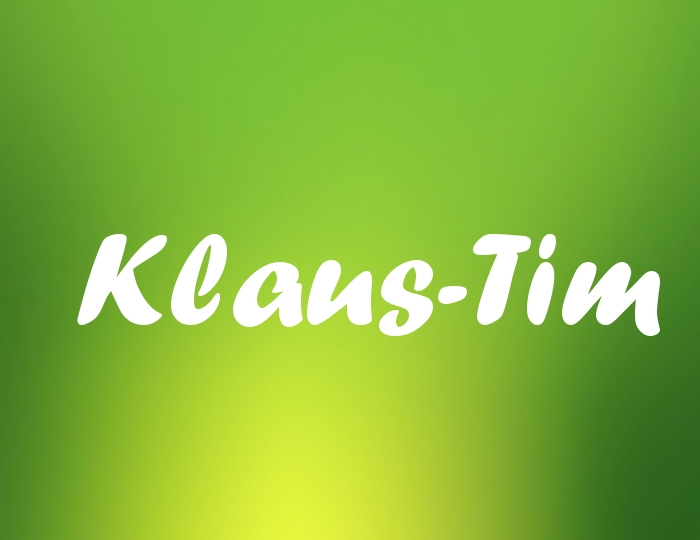 Bildern mit Namen Klaus-Tim Bildern mit Namen Klaus-Tim